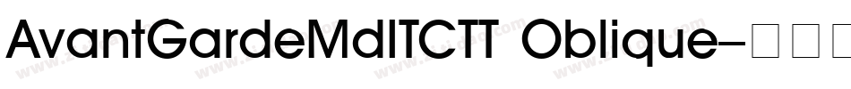 AvantGardeMdITCTT Oblique字体转换